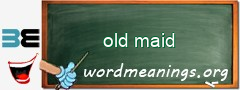 WordMeaning blackboard for old maid
